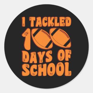 I Tackled 100 Days Of School Boys Footbyll 100th D Classic Round Sticker