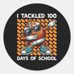 I Tackled 100 Days Of School Football 100 Days Of Classic Round Sticker