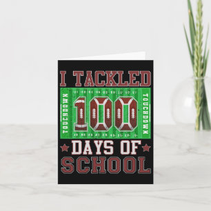 I Tackled 100 Days Of School Football 100th Day Ki Card