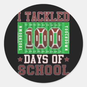 I Tackled 100 Days Of School Football 100th Day Ki Classic Round Sticker