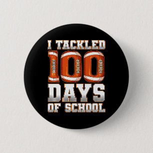 I Tackled 100 Days Of School Football 6 Cm Round Badge