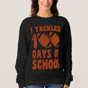 I Tackled 100 Days Of School Football for Boys Kid Sweatshirt