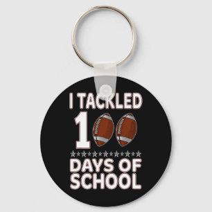I Tackled 100 Days Of School Football Happy 100th Key Ring
