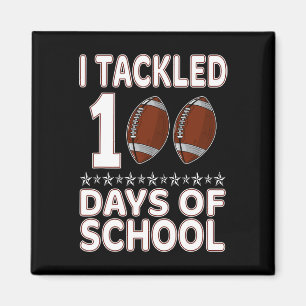 I Tackled 100 Days Of School Football Happy 100th Magnet