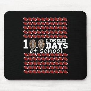 I Tackled 100 Days Of School Football Soccer Kids  Mouse Pad