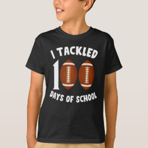 i tackled 100 days of school football T-Shirt