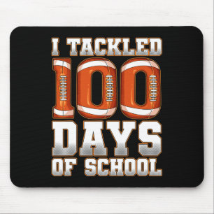 I Tackled 100 Days Of School Footbyll 1 Mouse Pad