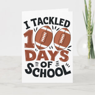 I Tackled 100 Days Of School Footll 100th Day Kids Card