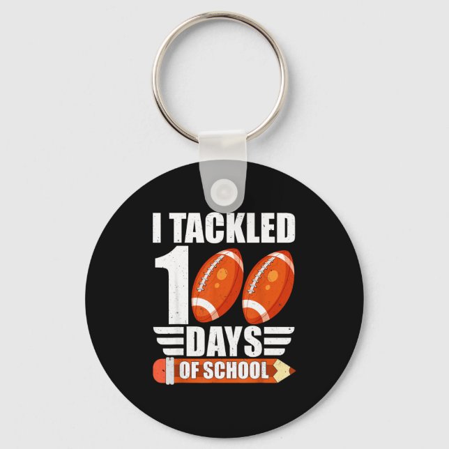 I Tackled 100 Days Of School For Teacher Kids Boys Key Ring (Front)