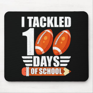 I Tackled 100 Days Of School For Teacher Kids Boys Mouse Pad
