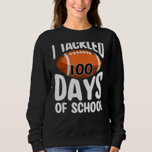 I TACKLED 100 DAYS OF SCHOOL Shirt Football 100th