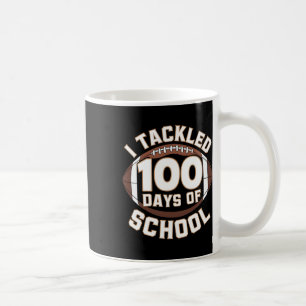 I Tackled 100 Days School 100th Day Football Stude Coffee Mug