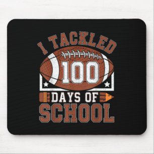 I Tackled 100 Days School 100th Day Football Stude Mouse Pad
