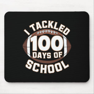 I Tackled 100 Days School 100th Day Football Stude Mouse Pad