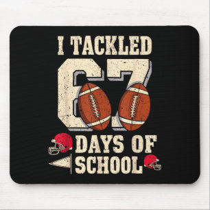 I Tackled 67 Days Of School Funny Six Seven Meme F Mouse Pad
