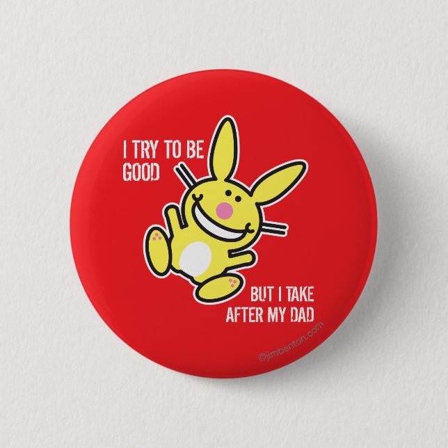 I Take After My Dad 6 Cm Round Badge (Front)