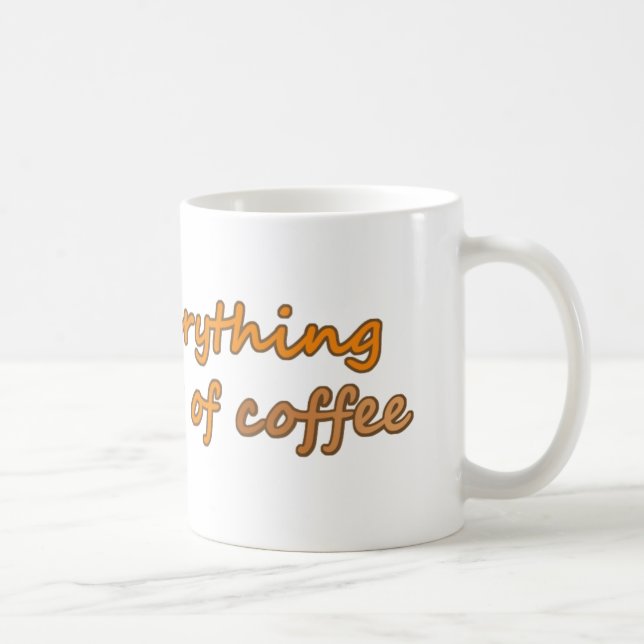 I take everything with a bit of coffee (© Mira) Coffee Mug (Right)