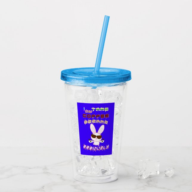 I Take My Coffee Breaks Seriously Acrylic Tumbler (Back Ice)
