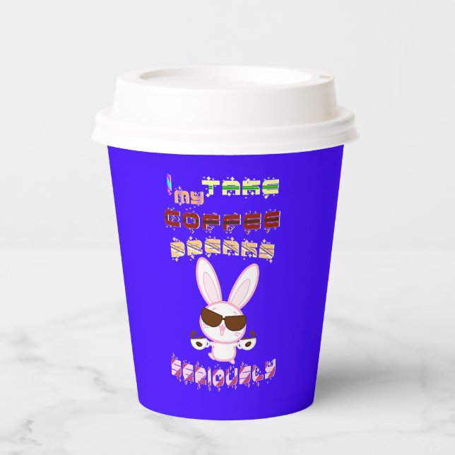 I Take My Coffee Breaks Seriously Paper Cups (Front)