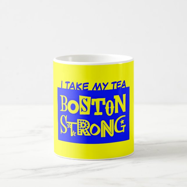 I TAKE MY TEA BOSTON STRONG MUG (Center)