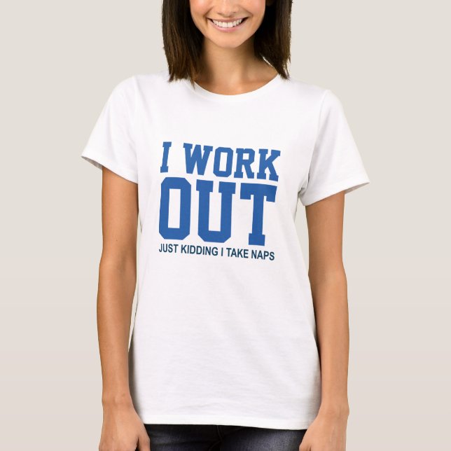 I Take Naps T-Shirt (Front)