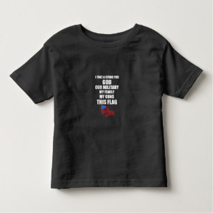 i take stand for god our military my family my gun toddler T-Shirt