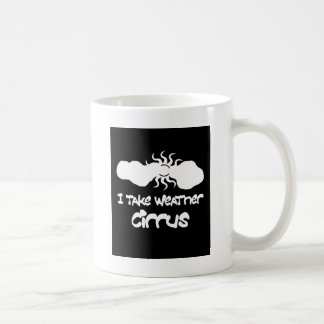 I Take Weather Cirrus Coffee Mug