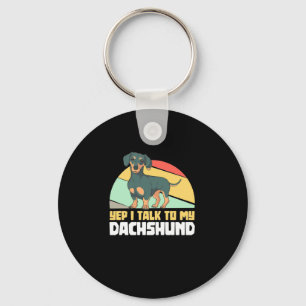 I Talk To My Dachshund Key Ring