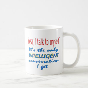 I Talk To Myself Coffee Mug