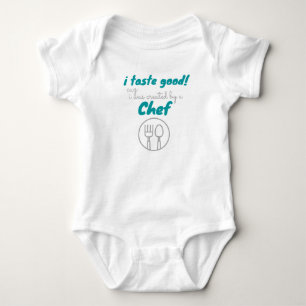 i taste good i was created by a chef cute baby bodysuit