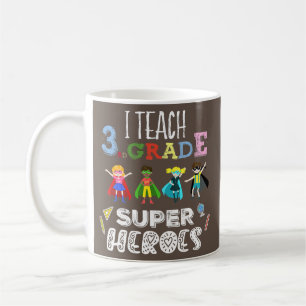 I Teach 3rd Grade Superheroes Back To School Coffee Mug