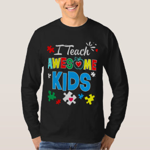 I Teach Awesome Kids Autism Awareness Sped Teacher T-Shirt