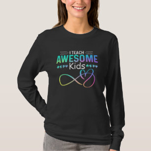I Teach Awesome Kids Autism Special Ed Teacher Hea T-Shirt