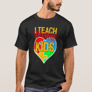 I Teach Awesome Kids Cute Autism Special Education T-Shirt