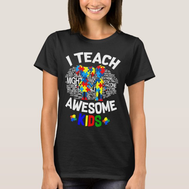 I Teach Awesome Super Kids Autism Awareness T-Shirt (Front)
