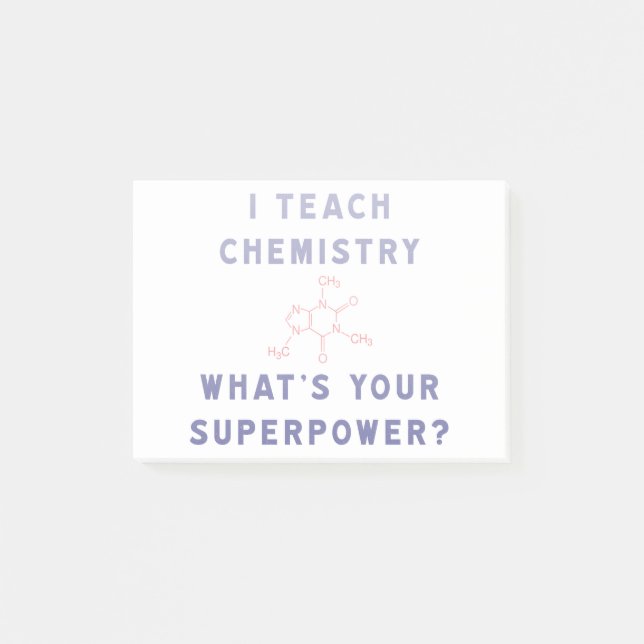 I Teach Chemistry What's Your Superpower? Post-it Notes (Front)