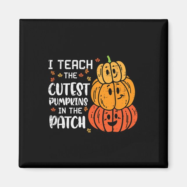 I Teach Coolest Pumpkin Patch Halloween Costume Fa Magnet (Front)