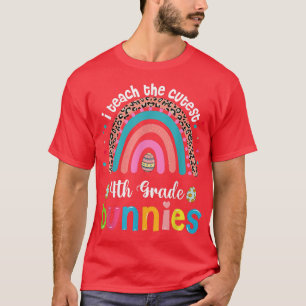 I Teach Cutest Bunnies 4th Grade Teacher Rainbow E T-Shirt