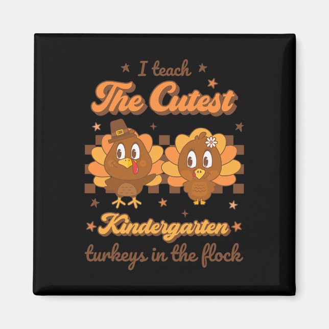 I Teach Cutest Kindergarten Turkeys In Flock Retro Magnet (Front)