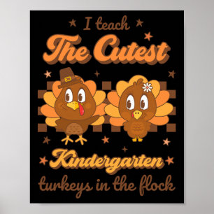 I Teach Cutest Kindergarten Turkeys In Flock Retro Poster