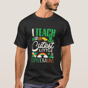 I Teach Cutest Leprechauns St Patrick's Day Teache T-Shirt
