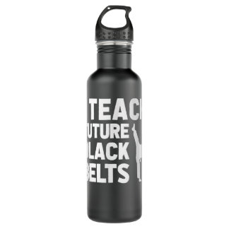 I Teach Future Black Belts Martial Arts Fighter Ta 710 Ml Water Bottle
