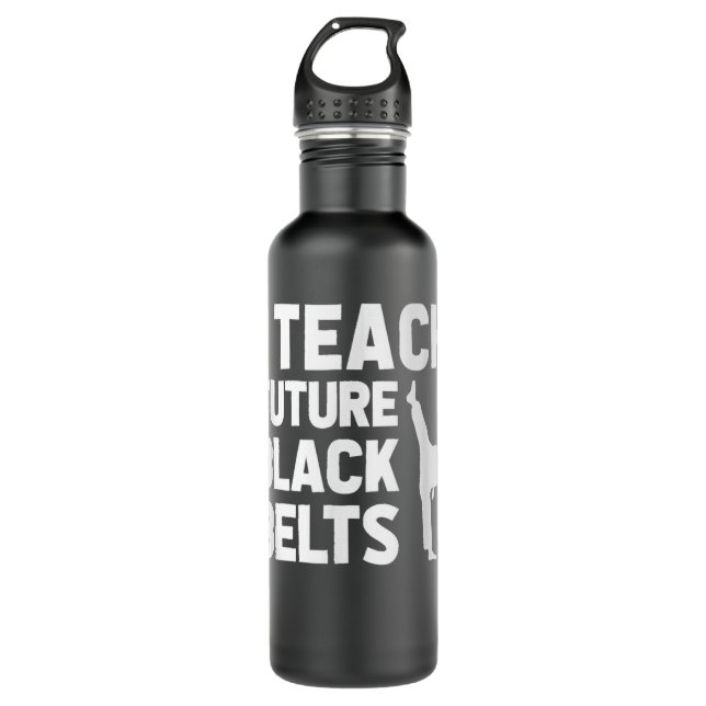 I Teach Future Black Belts Martial Arts Fighter Ta 710 Ml Water Bottle (Front)