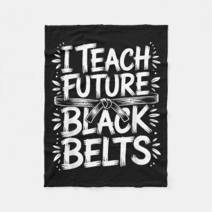 I Teach Future Black Belts Taekwondo Instructor Fleece Blanket