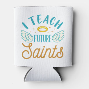 I Teach Future Saints Catholic School Teacher Can Cooler