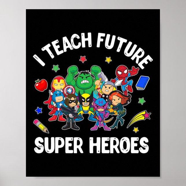 I Teach Future Super Heroes Tee Gift Teaching Moth Poster (Front)