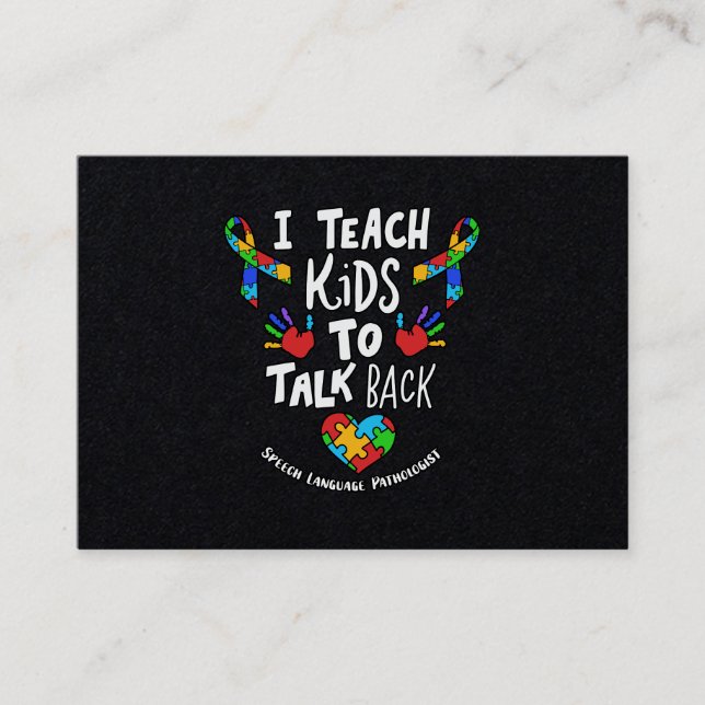 I Teach Kids To Talk Back Speech Language Therapy Business Card (Front)