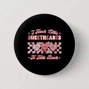 I Teach Little Sweethearts To Talk Ck Slp Valentin 6 Cm Round Badge