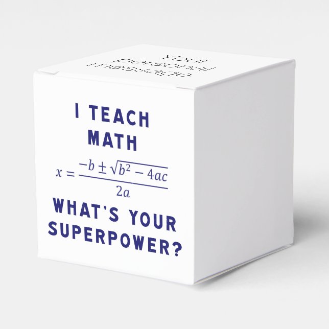 I Teach Math What's Your Superpower? Favour Box (Front Side)