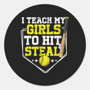 I Teach My Girl To Hit And Steal Softll Mom Dad Pa Classic Round Sticker